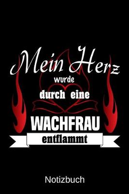 Book cover for Mein Herz wurde durch eine Wachfrau entflammt