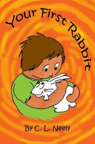 Cover of Your First Rabbit