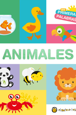 Cover of Mis primeras palabras: ANIMALES / Animals. My First Words Series