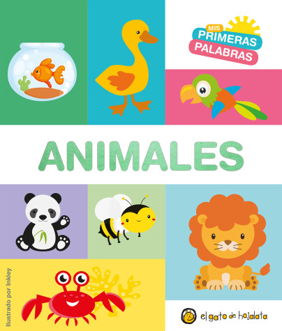 Book cover for Mis primeras palabras: ANIMALES / Animals. My First Words Series