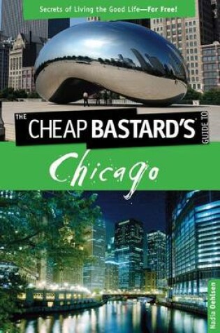 Cover of Cheap Bastard's (TM) Guide to Chicago