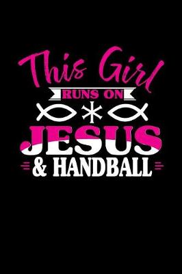 Book cover for This Girl Runs on Jesus & Handball