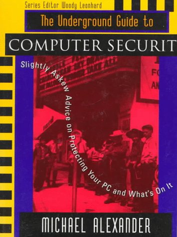 Book cover for The Underground Guide to Computer Security