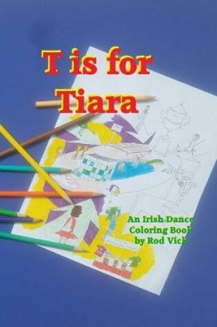 Cover of T is for Tiara