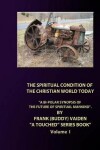 Book cover for The Spiritual Condition of the Christian World Today - Standard Edition