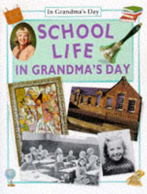 Cover of School Life in Grandma's Day