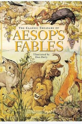 Cover of The Classic Treasury Of Aesop's Fables