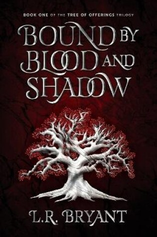 Bound by Blood and Shadow