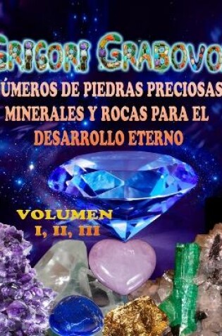 Cover of Números de Piedras Preciosas, Minerales Y Rocas Para El Desarrollo Eterno