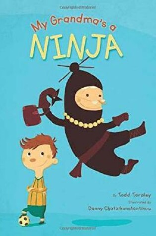 Cover of My Grandma's a Ninja