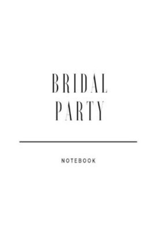 Cover of Bridal Party Notebook
