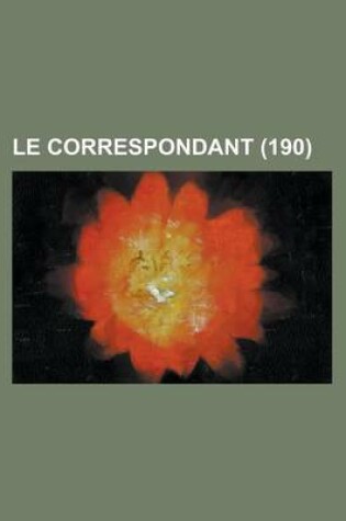 Cover of Le Correspondant (190 )