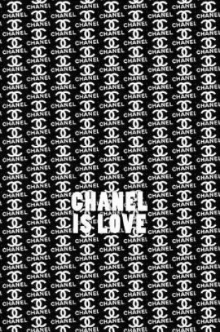 Cover of Chanel is Love