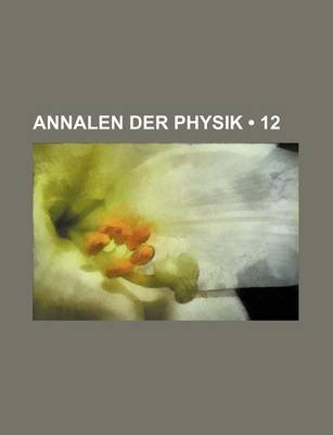 Book cover for Annalen Der Physik (12)