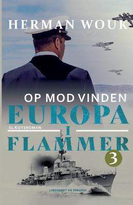 Book cover for Europa i flammer 3 - Op mod vinden
