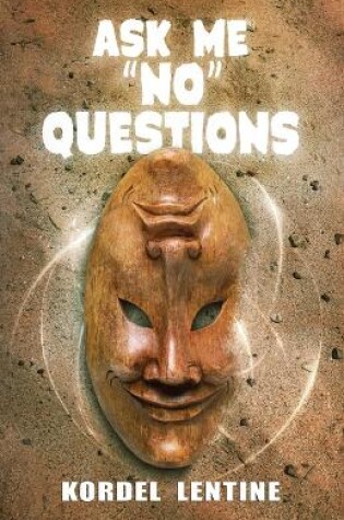 Cover of Ask Me "No" Questions