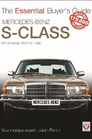 Cover of The Mercedes Benz S-Class 1972-1980 (W116)