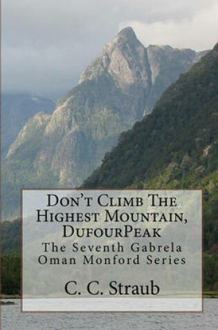 Cover of Don't Climb The Highest Mountain, DufourPeak