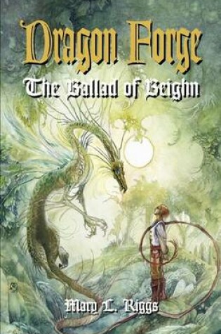 Cover of Dragon Forge the Ballad of Beighn