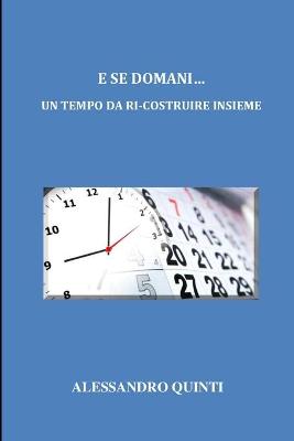 Book cover for E se domani... - Un tempo da ri-costruire insieme