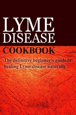 Book cover for Lyme Disease Cookbook