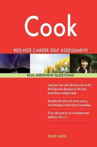 Cover of Cook Red-Hot Career Self Assessment Guide; 1184 Real Interview Questions