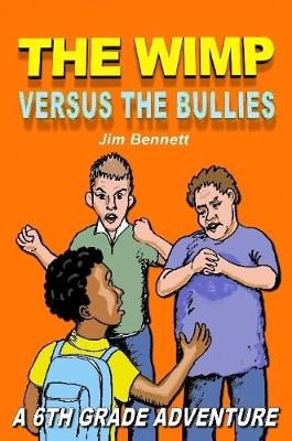 Book cover for The Wimp Versus the Bullies