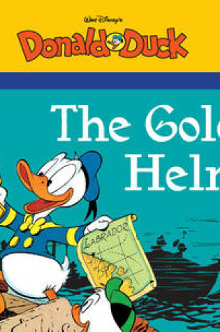 Cover of Walt Disney's Donald Duck: The Golden Helmet