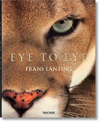 Book cover for Frans Lanting. Eye to Eye