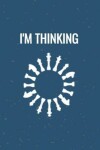 Book cover for I am thinking