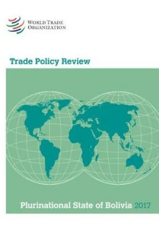 Cover of Trade Policy Review 2017: Bolivia