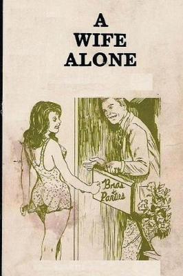 Book cover for A Wife Alone - Erotic Novel