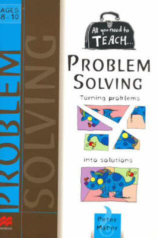 Cover of All you need to teach Problem Solving: Ages 8-10