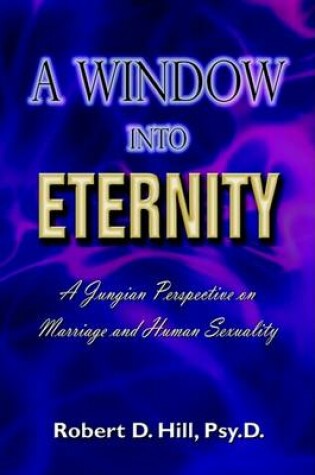 Cover of A Window Into Eternity