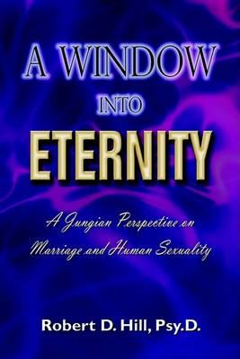 Book cover for A Window Into Eternity