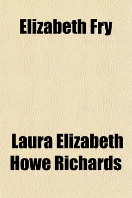 Book cover for Elizabeth Fry; The Angel of the Prisons