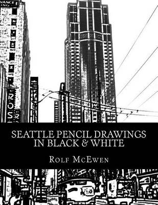 Book cover for Seattle Pencil Drawings in Black & White
