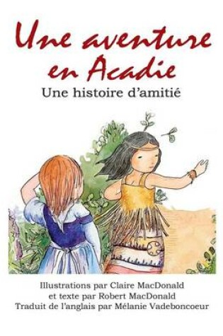 Cover of Une aventure Acadie