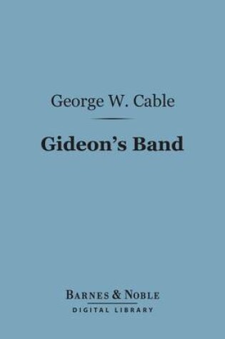 Cover of Gideon's Band (Barnes & Noble Digital Library)