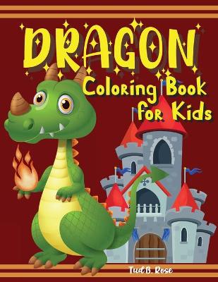 Book cover for DRAGON Coloring Book for Kids