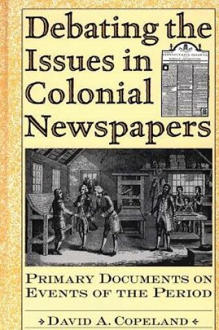 Cover of Debating the Issues in Colonial Newspapers