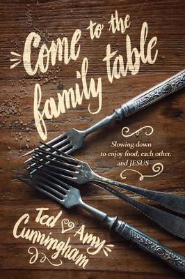 Book cover for Come to the Family Table