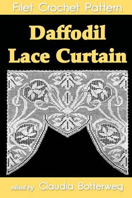 Book cover for Daffodil Lace Curtain Filet Crochet Pattern