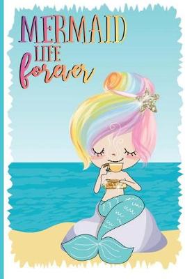 Book cover for Mermaid Life Forever