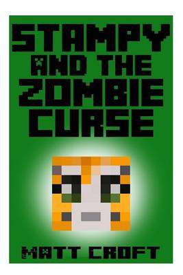 Book cover for Stampy and the Zombie Curse