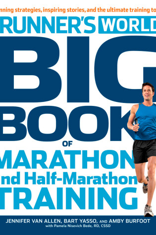 Cover of The Runner's World Big Book of Marathon and Half-Marathon Training