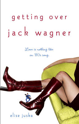Book cover for Getting Over Jack Wagner