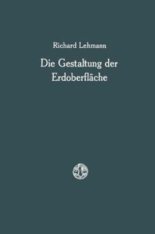 Cover of Die Gestaltung der Erdoberfläche