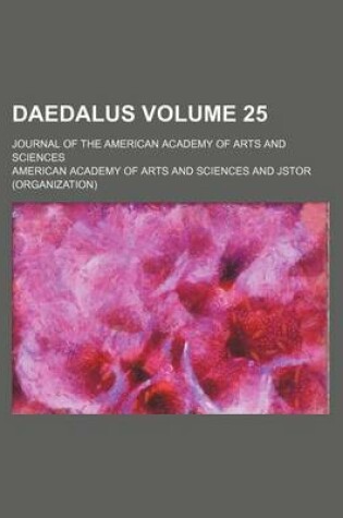 Cover of Daedalus; Journal of the American Academy of Arts and Sciences Volume 25