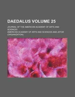 Book cover for Daedalus; Journal of the American Academy of Arts and Sciences Volume 25